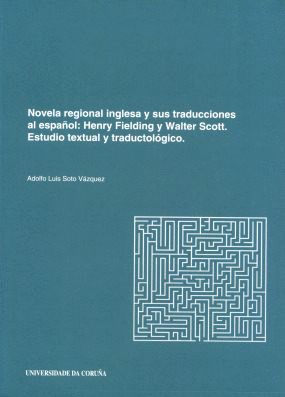 NOVELA REGIONAL INGLESA Y SUS TRADUCCIONES AL ESPAÑOL: HENRY FIELDING Y WALTER S