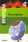 4º E.S.O.-ENERGIA. FISICA Y QUIMICA 4 (2005)