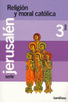 3ESO RELIGION Y MORAL JERUSALEN ED07