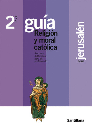 2ESO GUIA RELIG Y MORAL JERUSALEN ED07