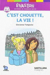C'EST CHOUETTE LA VIE