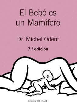 BEBÉ ES UN MAMÍFERO, EL