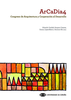 ARCADIA 4 CONGRESO DE ARQUITECTURA Y COOPERACION AL DESARROLLO