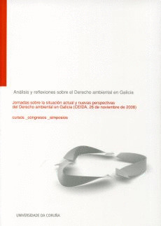 ANÁLISIS Y REFLEXIONES SOBRE EL DERECHO AMBIENTAL EN GALICIA