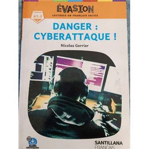DANGER : CYBERATTAQUE!. EVASION NE (1)