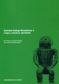 ESTUDOS GALEGO-BRASILEIROS, 4.LINGUA, LITERATURA, IDENTIDADE