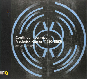 CONTINUUM COSMICO-FREDERICK KIESLER(1890-1965