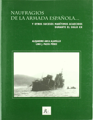 NAUFRAGIOS DE LA ARMADA ESPAÑOLA SIGLO XX