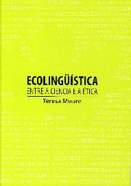 ECOLINGÜISTICA. ENTRE A CIENCIA E A ETICA