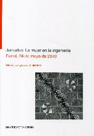 JORNADAS: LA MUJER EN LA INGENIERÍA (FERROL, 24 DE MAYO DE 2010)