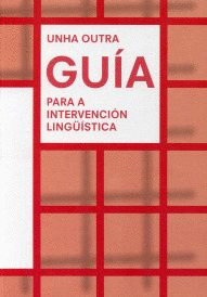 UNHA OUTRA GRÍA PARA A INTERVENCIÓN LINGÜÍSTICA