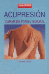 ACUPRESION. CURAR EN FORMA NATURAL
