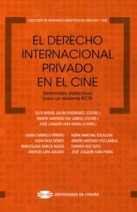 EL DERECHO INTERNACIONAL PRIVADO EN EL CINE. MATERIALES DIDÁCTICOS PARA UN SISTE