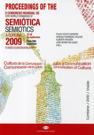 PROCEEDINGS OF THE 10TH WORLD CONGRESS OF SEMIOTICS. X CONGRESO MUNDIAL DE SEMIOTICA