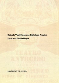 ROBERTO VIDAL BOLAÑO NA BIBLIOTECA-ARQUIVO TEATRAL FRANCISCO PILLADO MAYOR