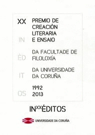 XX INÉDITOS. EDICIÓN CONMEMORATIVA DO XX PREMIO DE CREACIÓN LITERARIA E ENSAIO