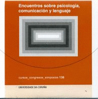 ENCUENTROS SOBRE PSICOLOGÍA, COMUNICACIÓN Y LENGUAJE