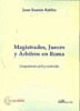 MAGISTRADOS, JUECES Y ÁRBITROS EN ROMA