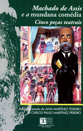MACHADO DE ASSIS E A MUNDANA COMEDIA