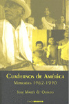 CUADERNOS DE AMÉRICA (MEMORIAS 1962-1990)
