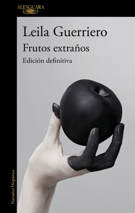 FRUTOS EXTRAÑOS (EDICIÓN DEFINITIVA AMPLIADA 25.º ANIVERSARIO)