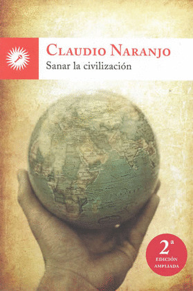 SANAR LA CIVILIZACIÓN (2º EDICIÓN AMPLIADA)