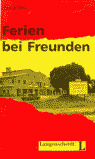 LEKTUREN DAF2. FERIEN BEI FREUNDEN