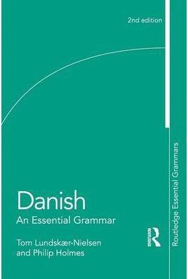 DANISH: AN ESSENTIAL GRAMMAR
