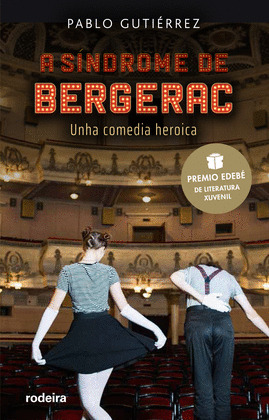 A SINDROME DE BERGERAC (PREMIO EDEBE DE LITERATURA XUVENIL 2021)