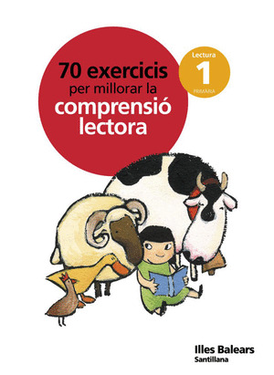 70 EXERCICIS PER MILLORAR LA COMPRENSIO LECTORA AMB SOLUCIONARI 1 PRIMARIA BALEA