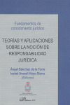 TEORIAS Y APLICACIONES SOBRE LA NOCION DE RESPONSABILIDAD JURIDIC