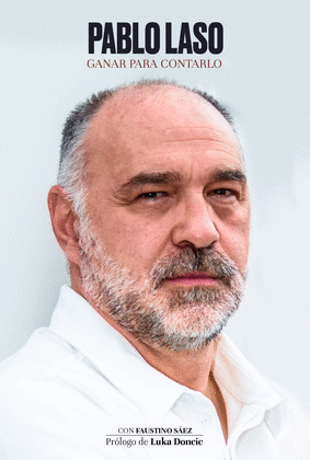 PABLO LASO: GANAR PARA CONTARLO