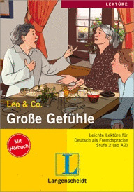GROSSE GEFUEHLE. LEO & CO (LEKTURE, STUFE 2. MIT HORBUCH + CD)