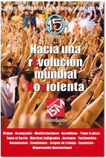 HACIA UNA REVOLUCION MUNDIAL NO VIOLENTA (MOVIMIENTO 15-M)