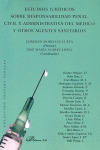 ESTUDIOS JURÍDICOS SOBRE RESPONSABILIDAD PENAL, CIVIL Y ADMINISTRATIVA DEL MÉDIC