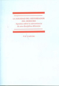 LA SOLEDAD DEL HISTORIADOR DEL DERECHO