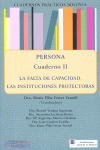 CUADERNOS PRÁCTICOS BOLONIA. PERSONA. CUADERNO II. LA FALTA DE CAPACIDAD. LAS IN