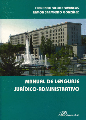 MANUAL DEL LENGUAJE JURIDICO-ADMINISTRATIVO