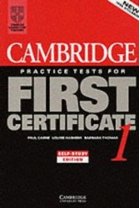 CAMBRIDGE PRACTICE TESTS FOR FIRST CERTIFICATE, 1. STUDENTŽS BOOK WITH ANSWERS