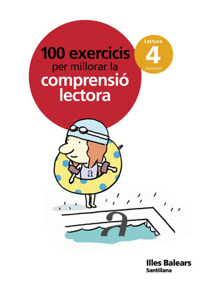 100 EXERCICIS PER MILLORAR LA COMPRENSIO LECTORA AMB SOLUCIONARI LECTORA 4 PRIMA
