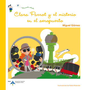CLARA PARROT Y EL MISTERIO EN EL AEROPUERTO