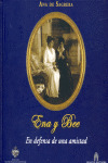 ENA Y BEE, EN DEFENSA DE LA AMISTAD
