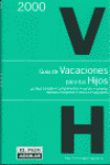 GUIA DE VACACIONES PARA TUS HIJOS 2000
