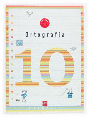 CUADERNO 10 DE ORTOGRAFIA. 4 PRIMARIA