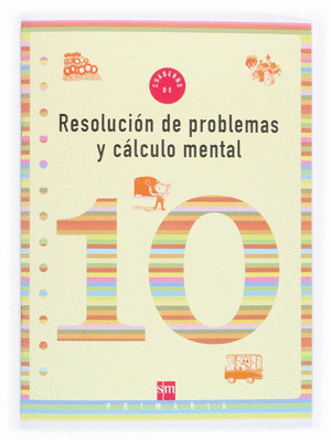CUADERNO 10 DE RESOLUCION DE PROBLEMAS Y CALCULO MENTAL. 4 PRIMARIA