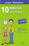 DIEZ MINUTOS CON TU HIJO, 1 EDUCACION PRIMARIA