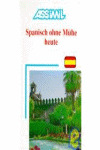 SPANISCH OHNE MUHE HEUTE