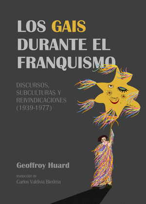 OS GAIS DURANTE EL FRANQUISMO, LOS