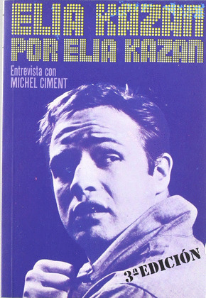 ELIA KAZAN POR ELIA KAZAN (2ED.)