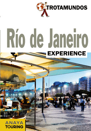 RIO DE JANEIRO. GUÍA TROTAMUNDOS EXPERIENCE (2014)